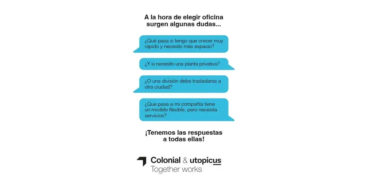 Una serie de mensajes en burbujas azules plantea preguntas sobre necesidades de oficina. Abajo, se lee: "¡Tenemos las respuestas a todas ellas!" Iconotipo de "Colonial & utopicus Together works".